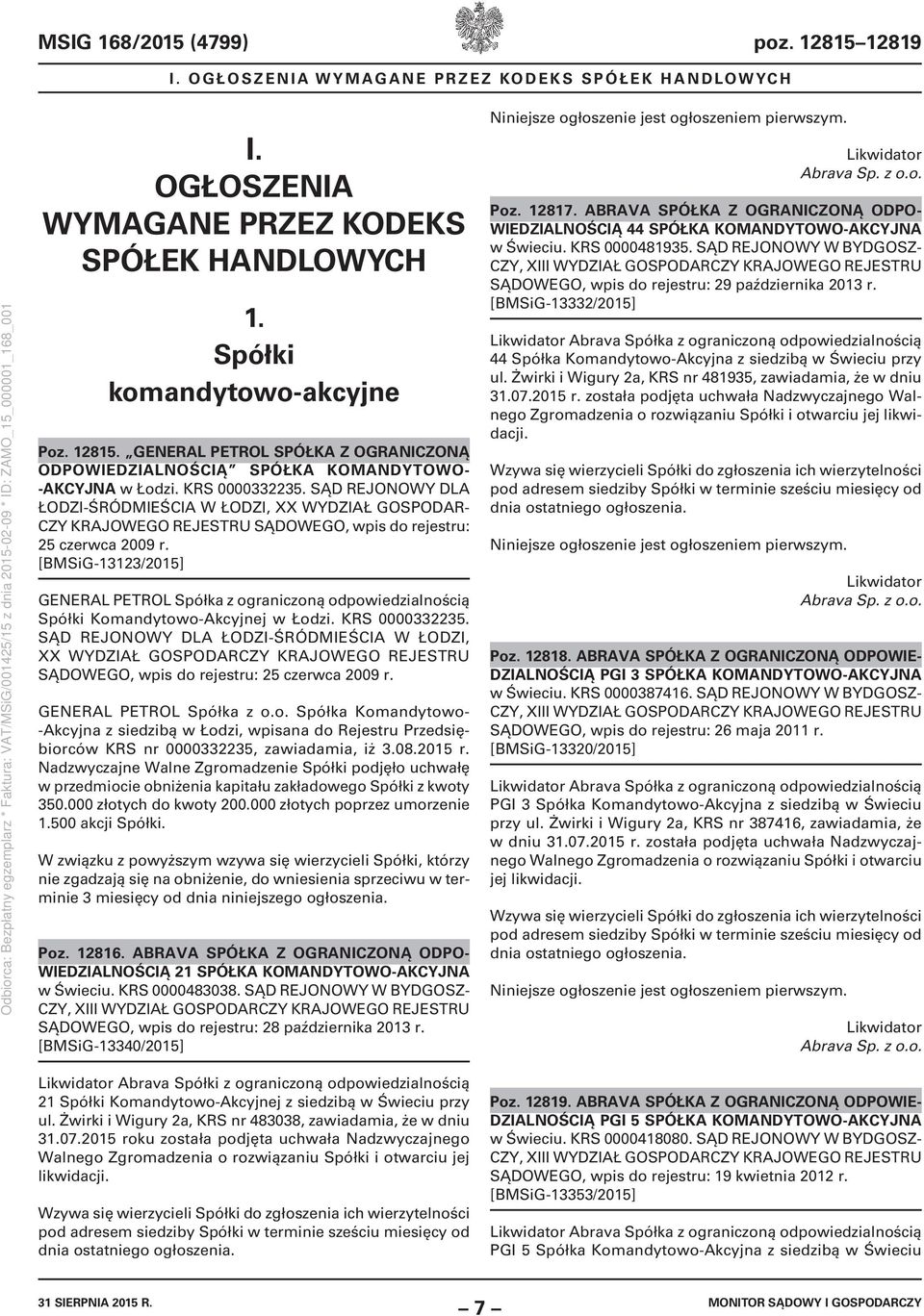 [BMSiG-13123/2015] GENERAL PETROL Spółka z ograniczoną odpowiedzialnością Spółki Komandytowo-Akcyjnej w Łodzi. KRS 0000332235.