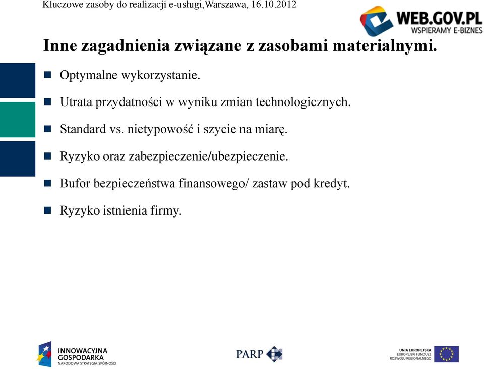 Utrata przydatności w wyniku zmian technologicznych. Standard vs.