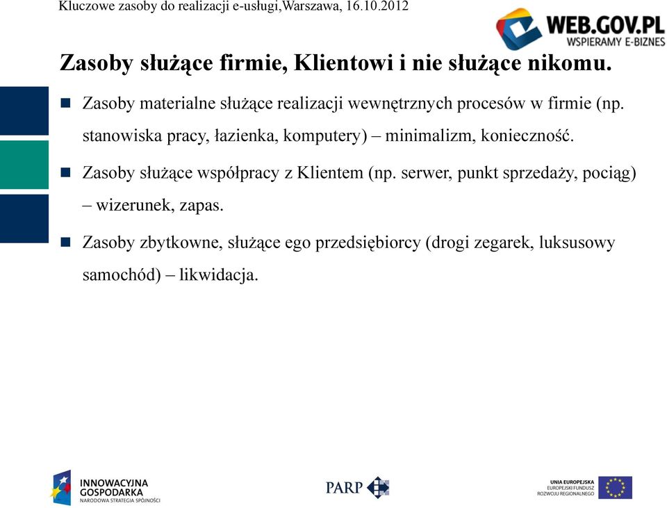 stanowiska pracy, łazienka, komputery) minimalizm, konieczność.