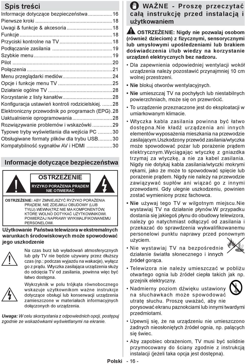 ..28 Korzystanie z listy kanałów...28 Konfiguracja ustawień kontroli rodzicielskiej...28 Elektroniczny przewodnik po programach (EPG). 28 Uaktualnienie oprogramowania.