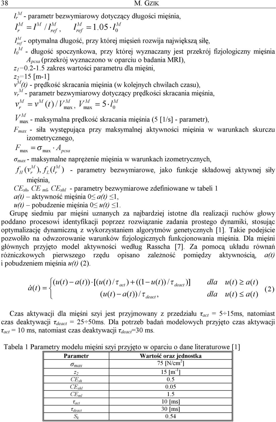 wyznaczono w oparciu o badania RI), z 1 =0.2-1.