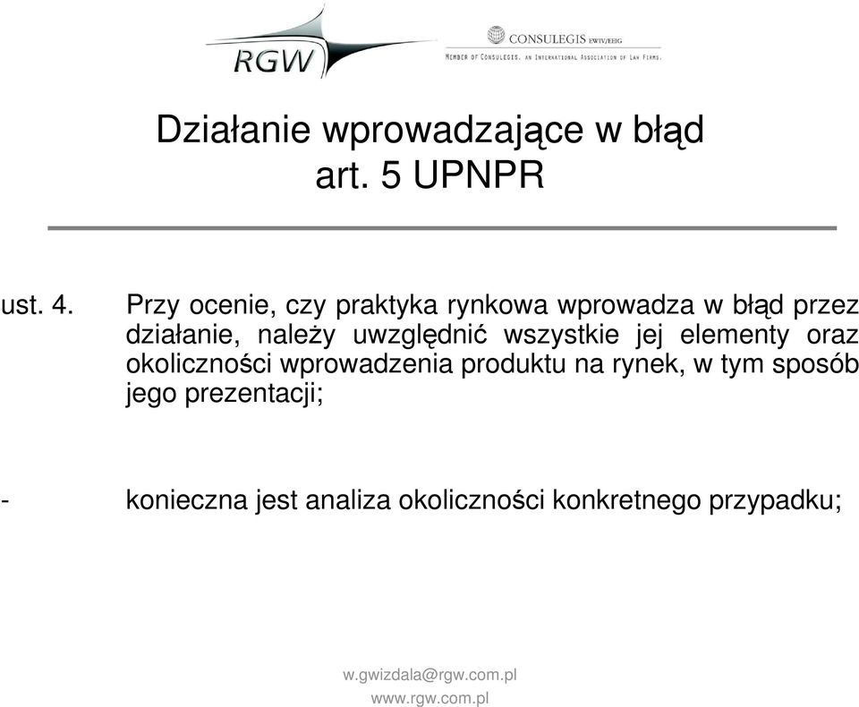 uwzględnić wszystkie jej elementy oraz okoliczności wprowadzenia produktu