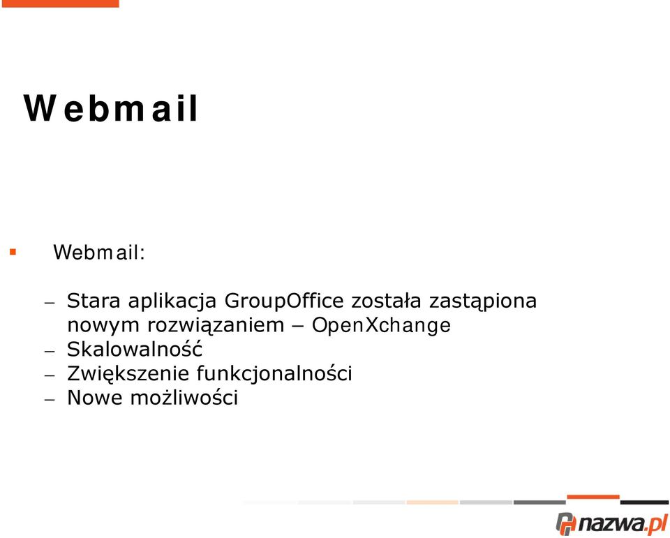 rozwiązaniem OpenXchange Skalowalność