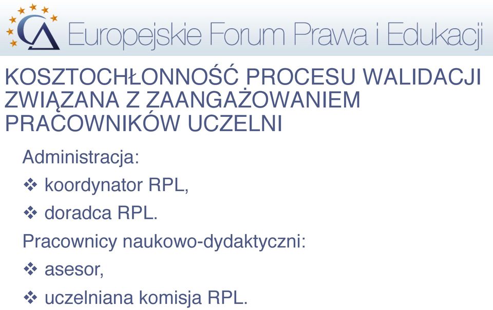 Administracja: v koordynator RPL, v doradca RPL.