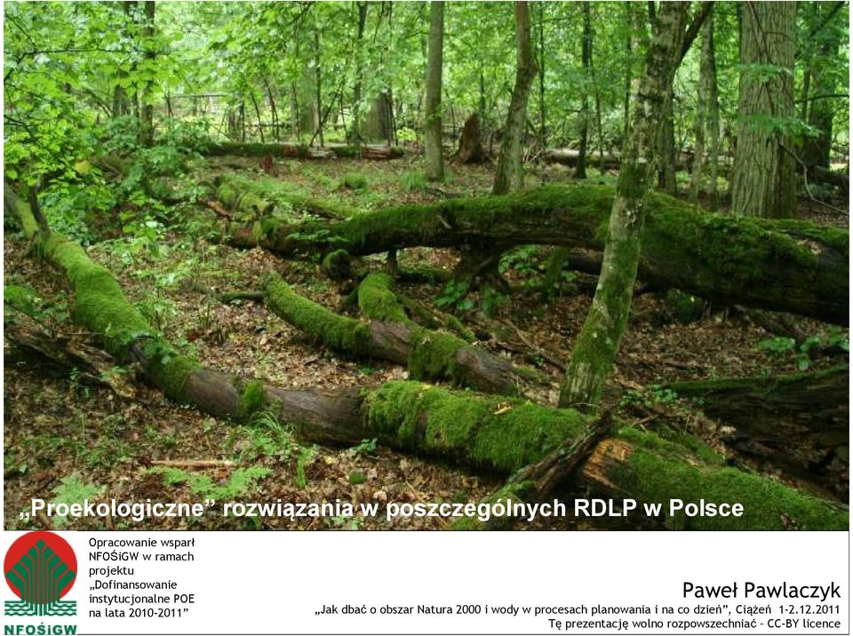 Paweł Pawlaczyk Jak dbać o obszar Natura 2000 i wody w procesach planowania i