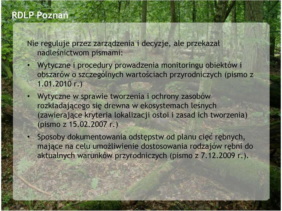 ) Wytyczne w sprawie tworzenia i ochrony zasobów rozkładającego się drewna w ekosystemach leśnych (zawierające kryteria lokalizacji ostoi i