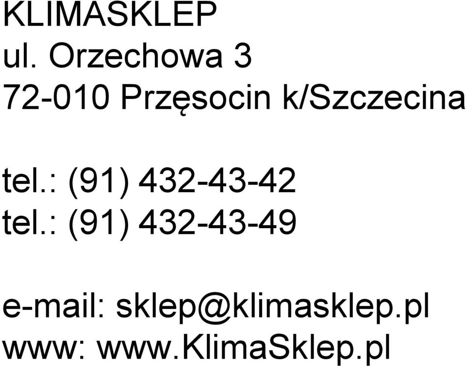 k/szczecina tel.: (91) 432-43-42 tel.