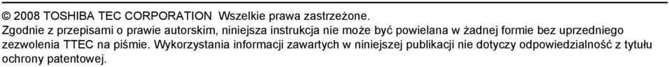 powielana w żadnej formie bez uprzedniego zezwolenia TTEC na piśmie.