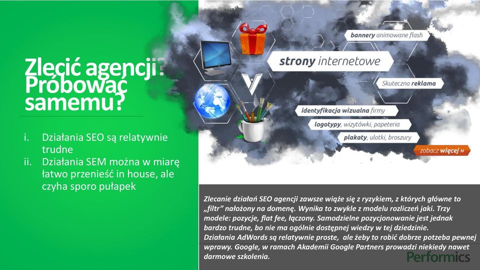 filtr nałożony na domenę. Wynika to zwykle z modelu rozliczeń jaki. Trzy modele: pozycje, flat fee, łączony.