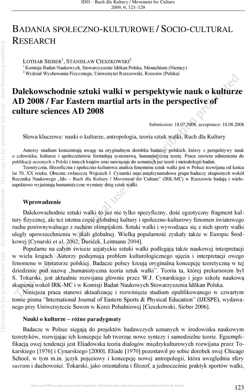 Uniwersytet Rzeszowski, Rzeszów (Polska) Dalekowschodnie sztuki walki w perspektywie nauk o kulturze AD 2008 / Far Eastern martial arts in the perspective of culture sciences AD 2008 Submission: 18.