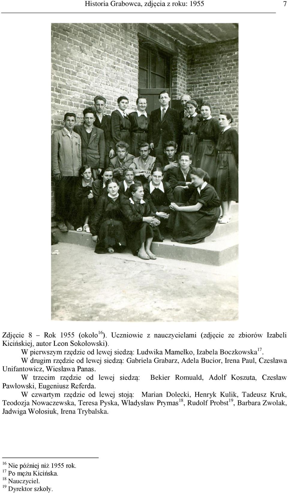W drugim rzędzie od lewej siedzą: Gabriela Grabarz, Adela Bucior, Irena Paul, Czesława Unifantowicz, Wiesława Panas.