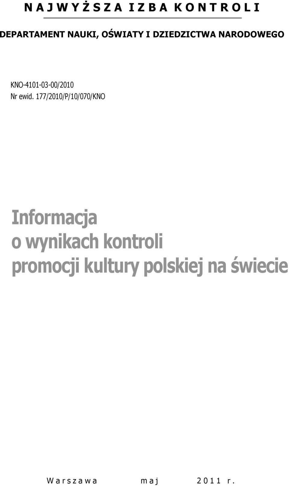 177/2010/P/10/070/KNO Informacja o wynikach kontroli promocji