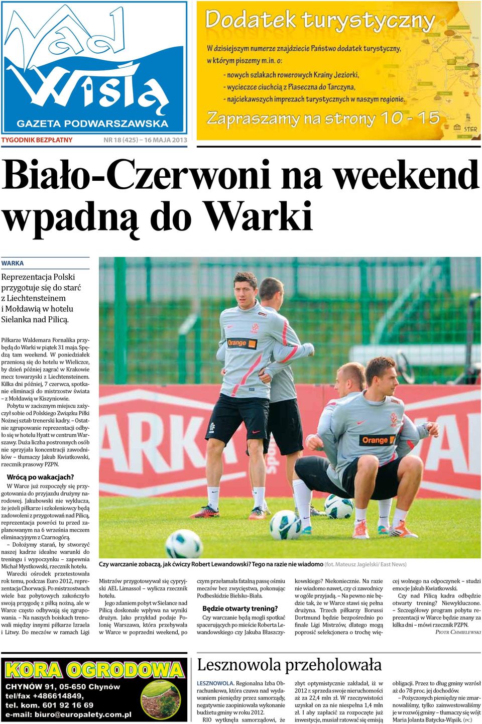 W poniedziałek przeniosą się do hotelu w Wieliczce, by dzień później zagrać w Krakowie mecz towarzyski z Liechtensteinem.