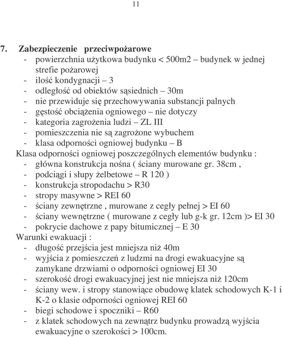 poszczególnych elementów budynku : - główna konstrukcja nona ( ciany murowane gr.