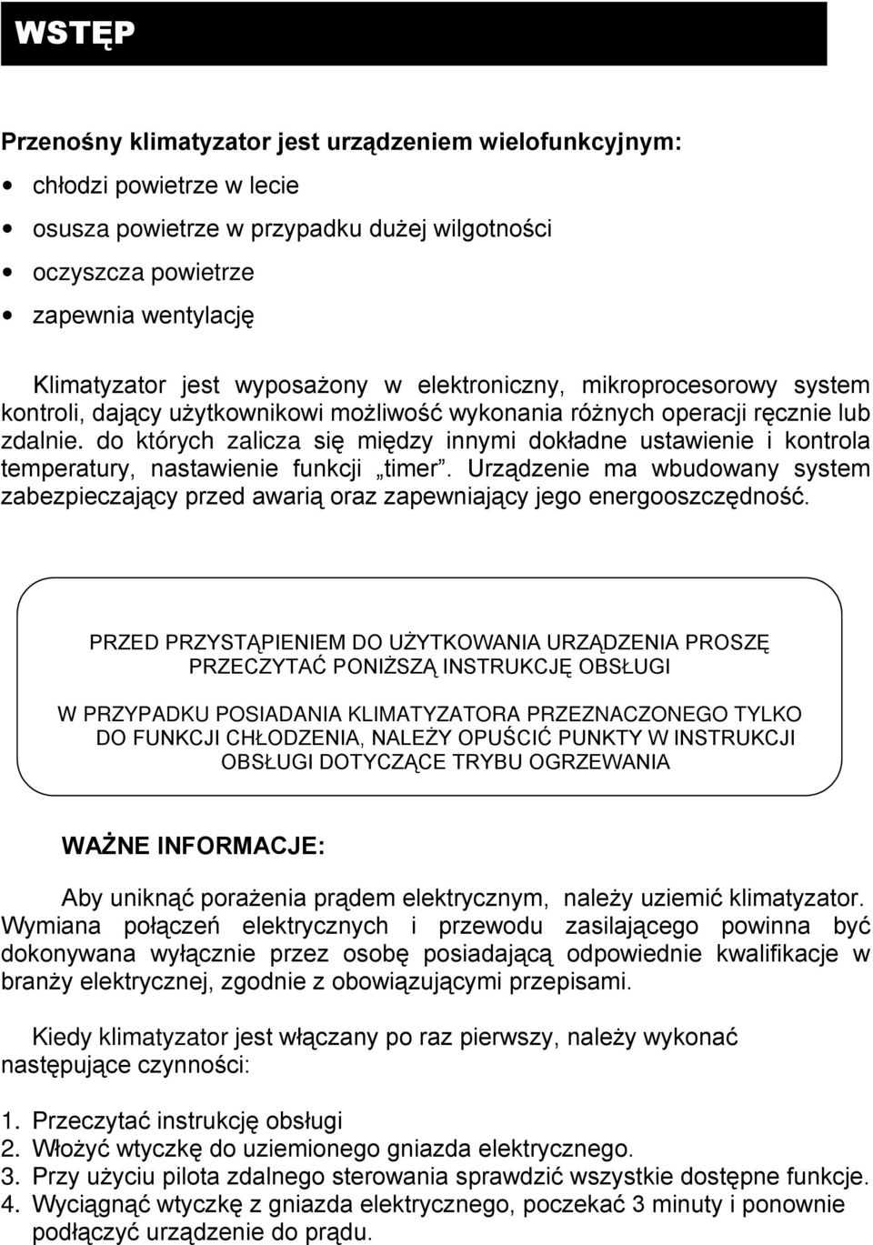 do których zalicza się między innymi dokładne ustawienie i kontrola temperatury, nastawienie funkcji timer.