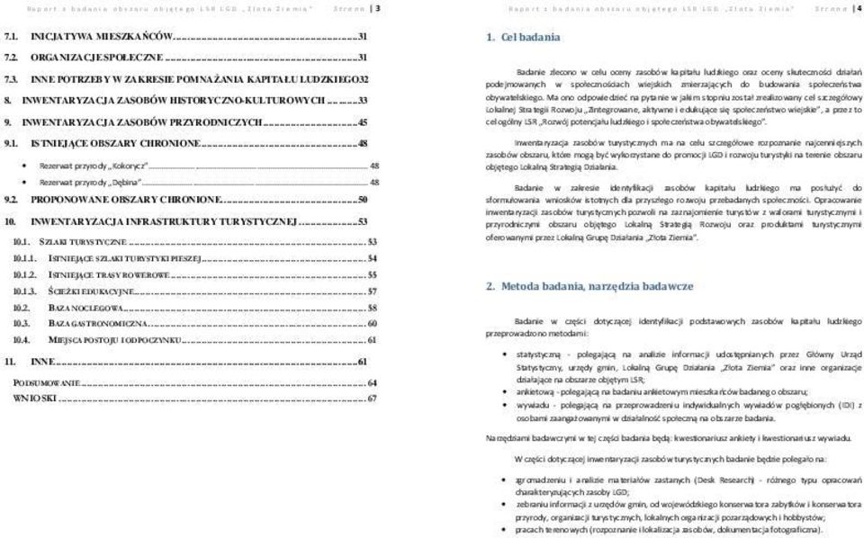 INWENTARYZACJA ZASOBÓW PRZYRODNICZYCH... 45 9.1. ISTNIEJĄCE OBSZARY CHRONIONE... 48 Rezerwat przyrody Kokorycz... 48 Rezerwat przyrody Dębina... 48 9.2. PROPONOWANE OBSZARY CHRONIONE... 50 10.
