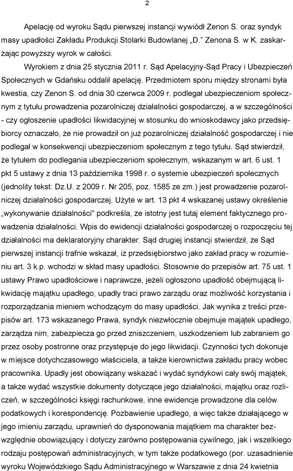 od dnia 30 czerwca 2009 r.