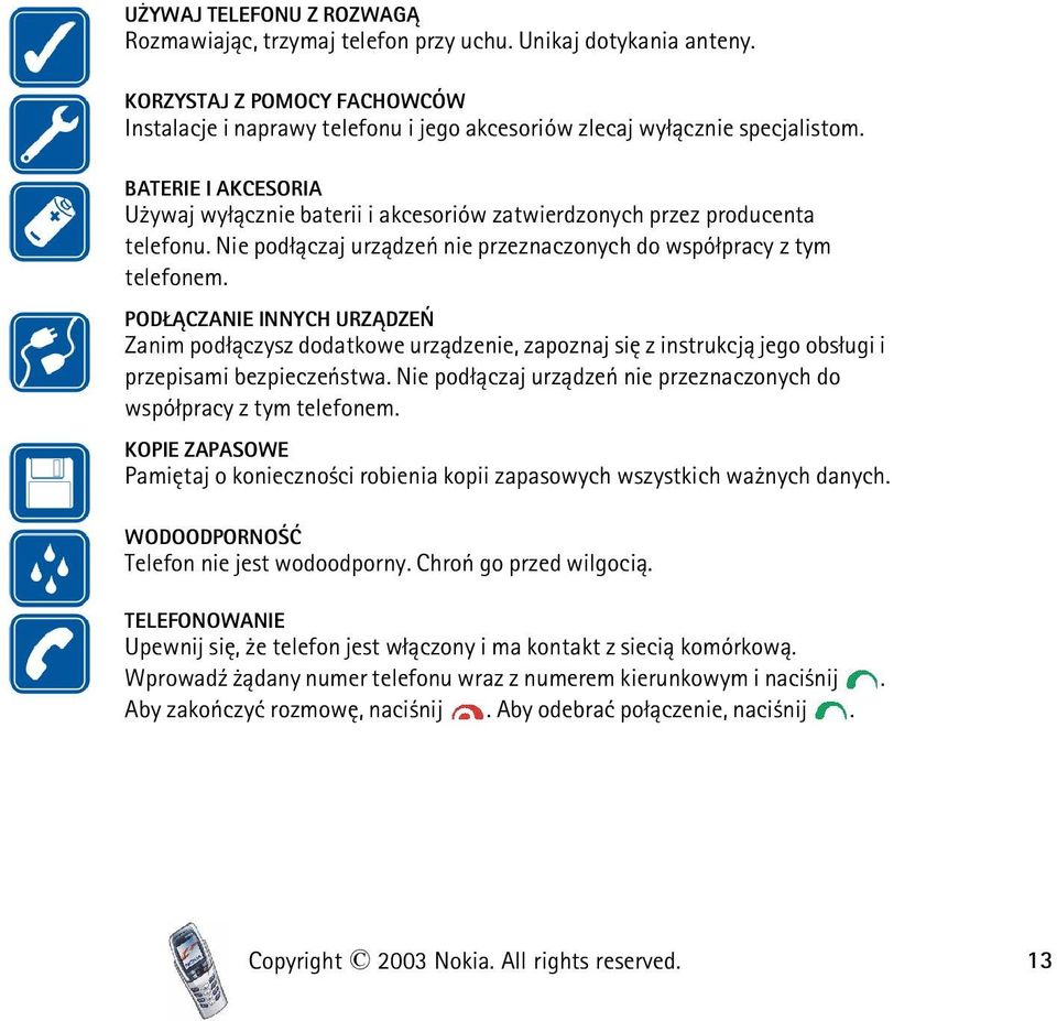 POD CZANIE INNYCH URZ DZEÑ Zanim pod³±czysz dodatkowe urz±dzenie, zapoznaj siê z instrukcj± jego obs³ugi i przepisami bezpieczeñstwa.