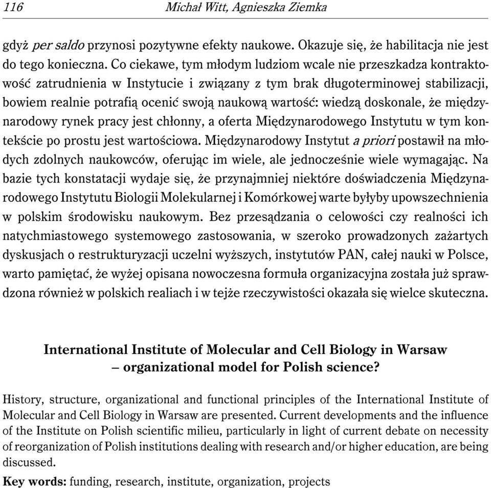 wiedzą doskonale, że międzynarodowy rynek pracy jest chłonny, a oferta Międzynarodowego Instytutu w tym kontekście po prostu jest wartościowa.