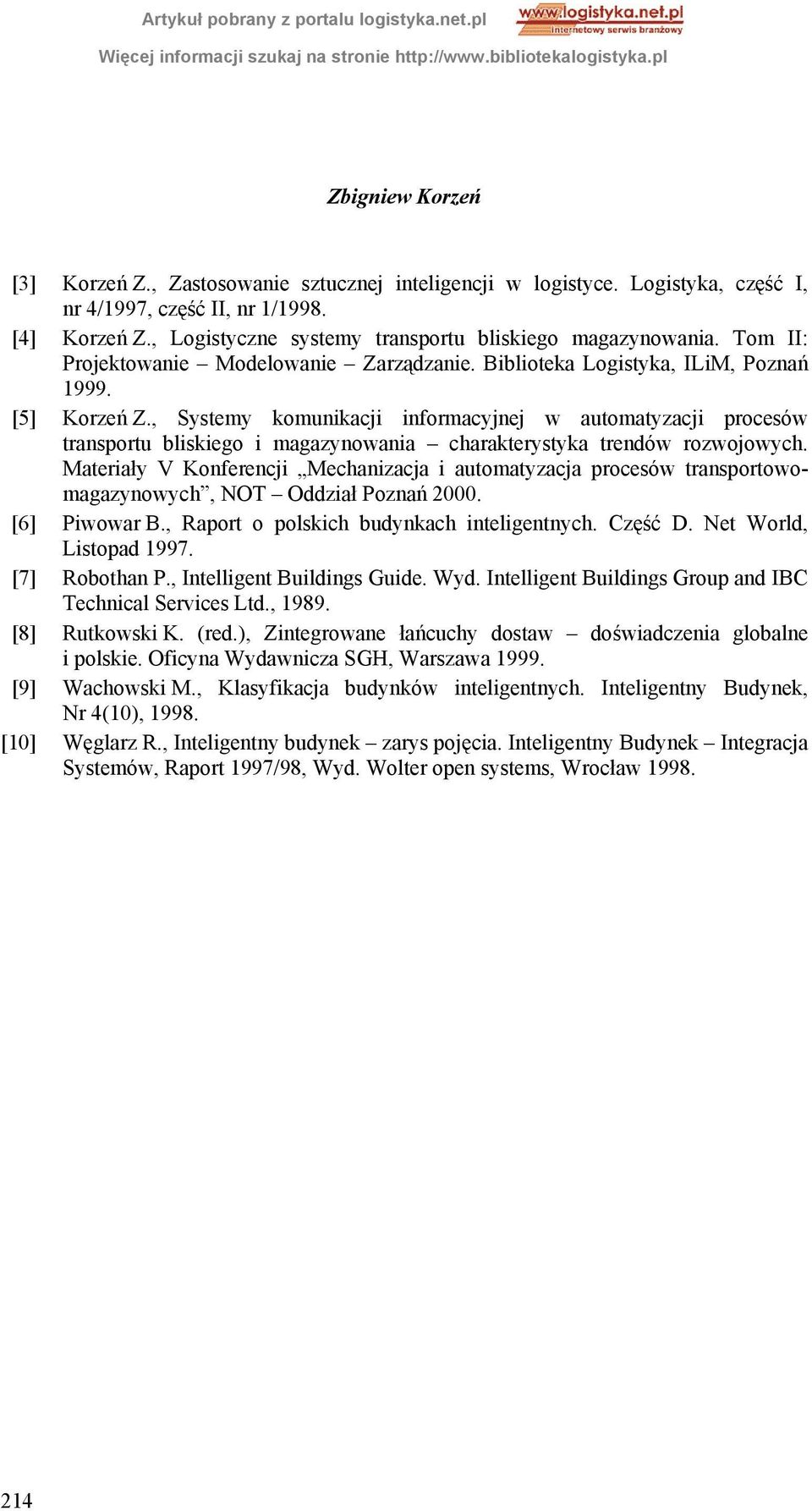 , Systemy komunikacji informacyjnej w automatyzacji procesów transportu bliskiego i magazynowania charakterystyka trendów rozwojowych.