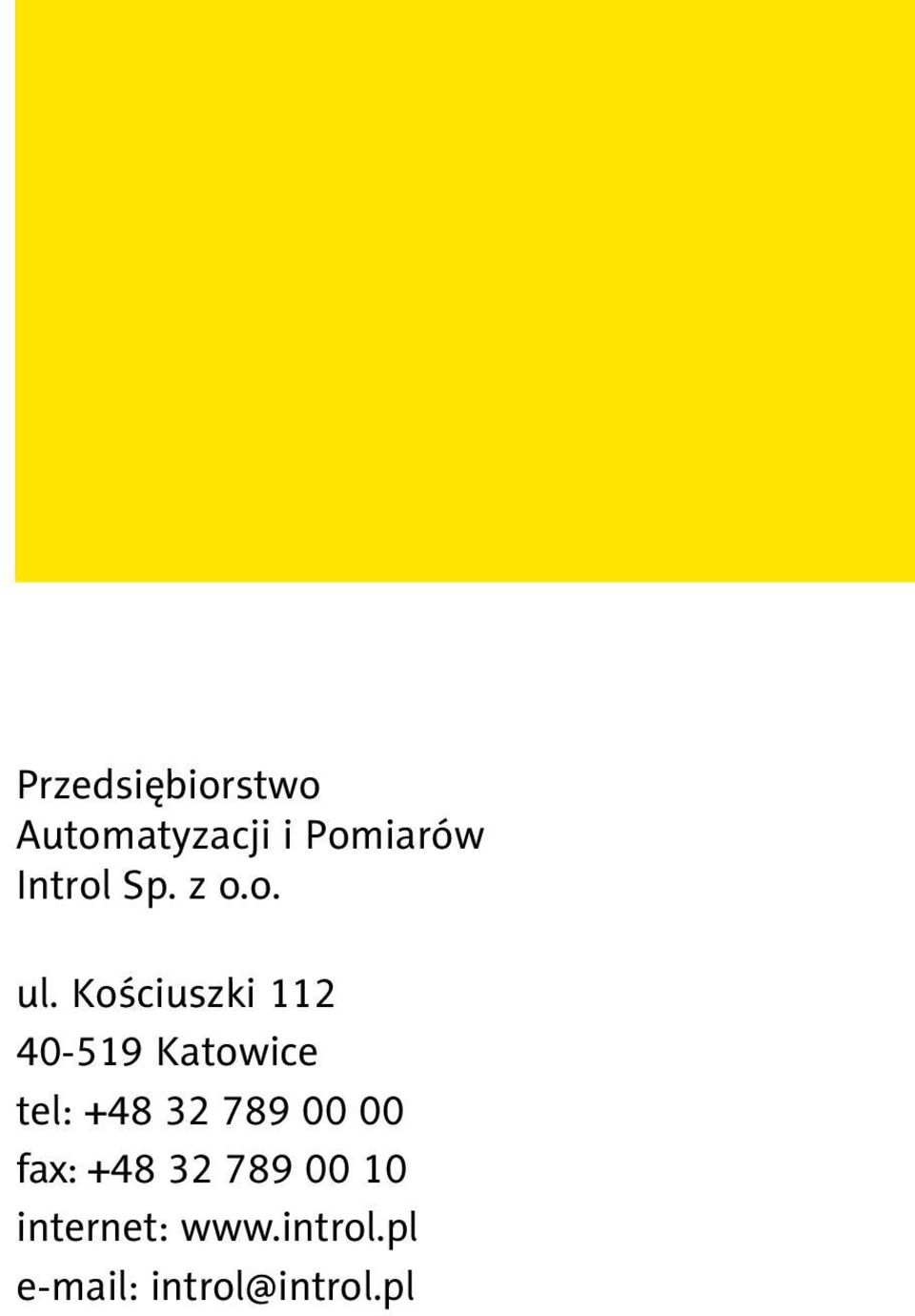 Kościuszki 112 40-519 Katowice tel: +48 32