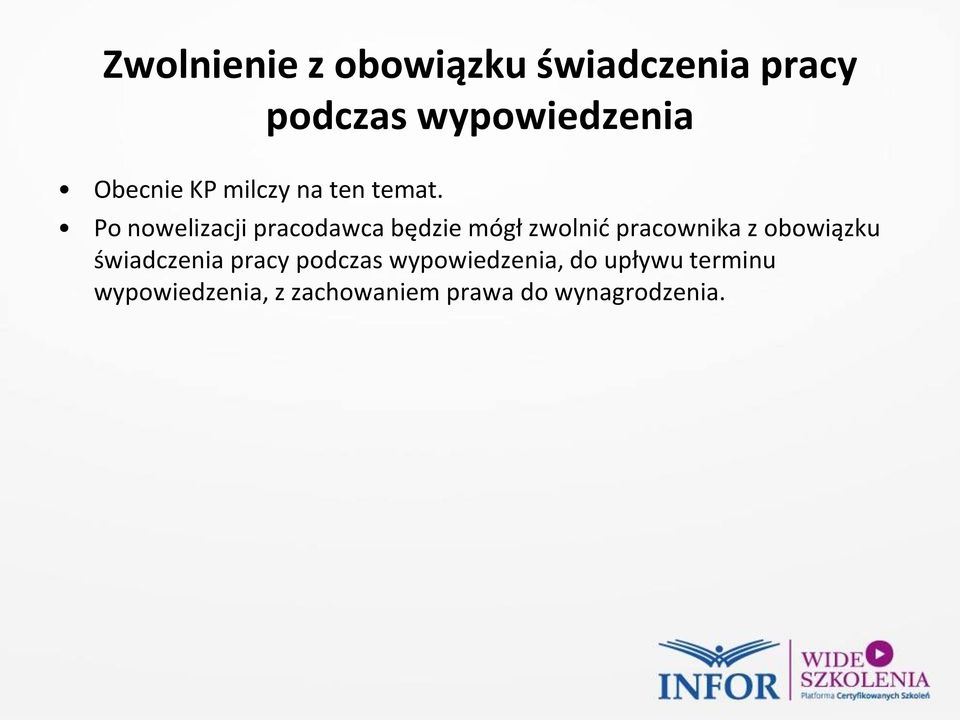 Po nowelizacji pracodawca będzie mógł zwolnić pracownika z obowiązku