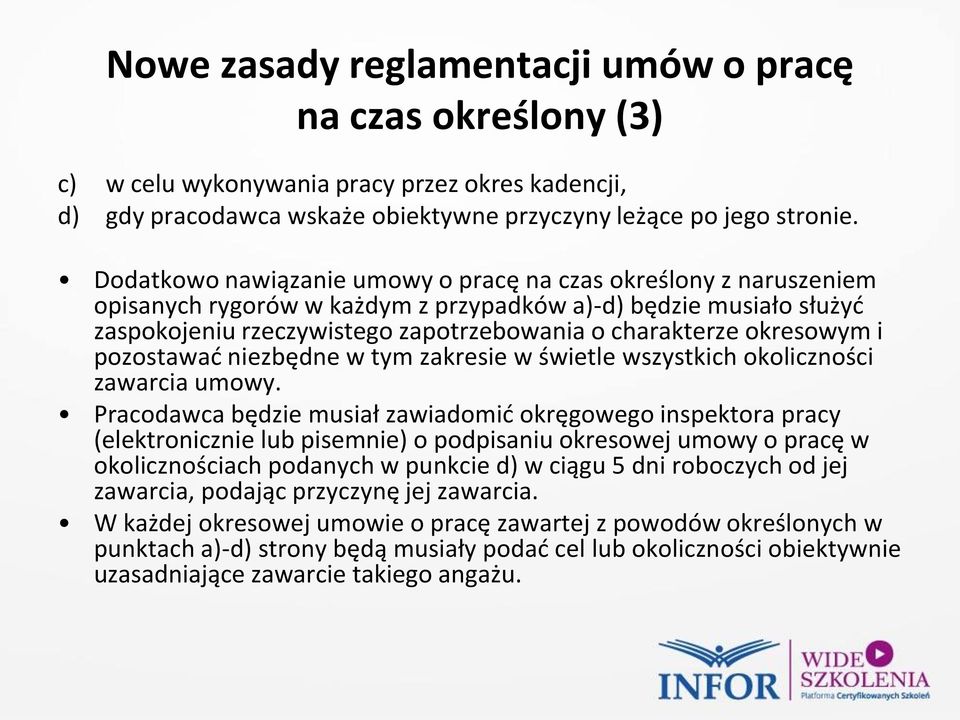 okresowym i pozostawać niezbędne w tym zakresie w świetle wszystkich okoliczności zawarcia umowy.