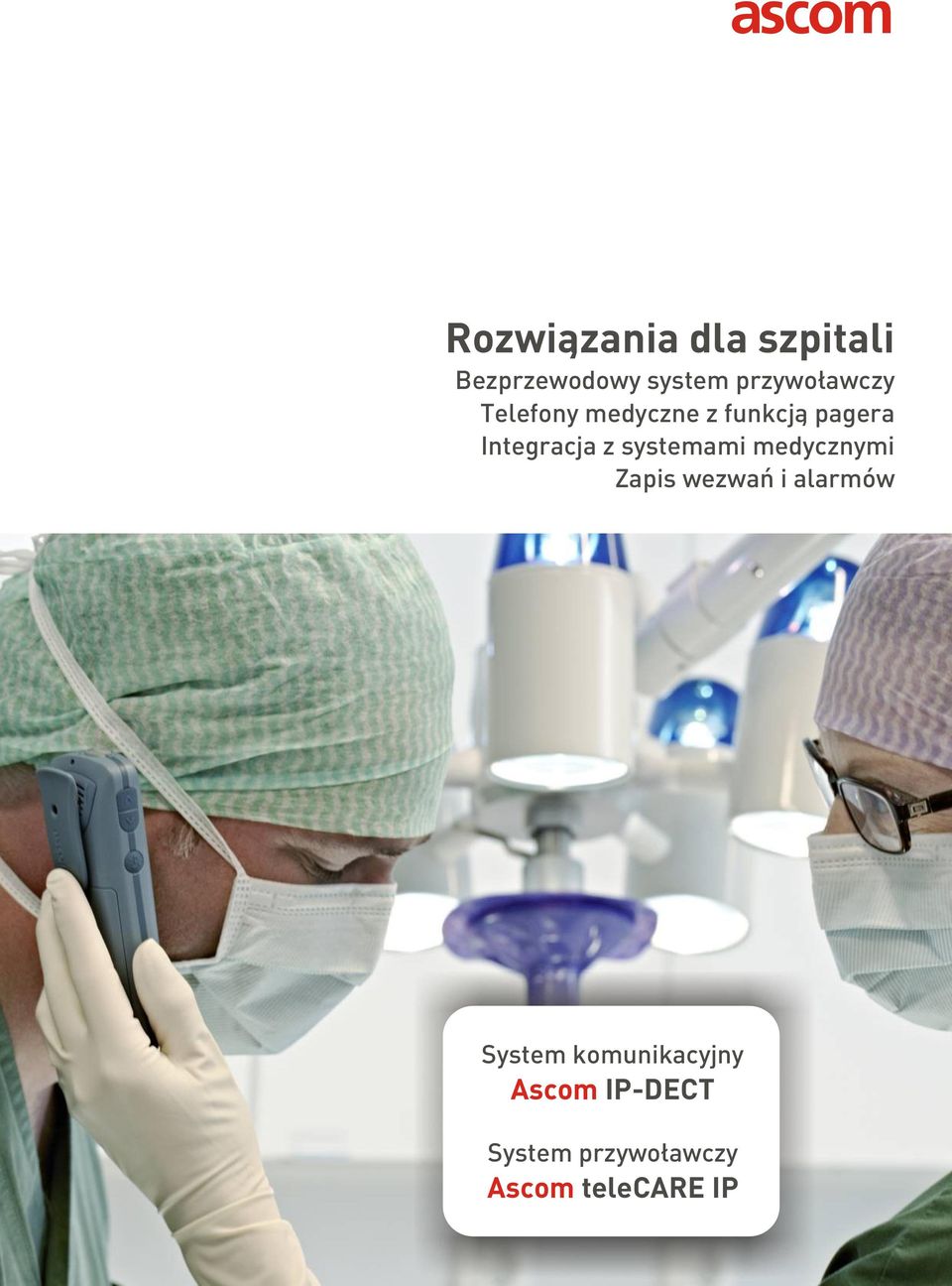 Integracja z systemami medycznymi Zapis wezwañ i