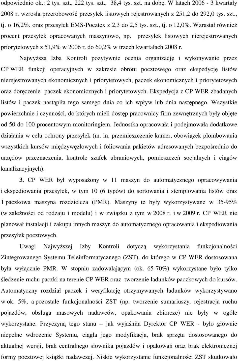 do 60,2% w trzech kwartałach 2008 r.