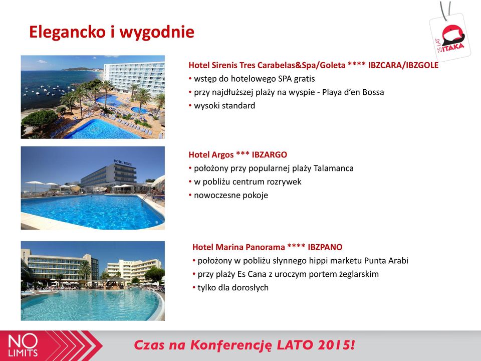 przy popularnej plaży Talamanca w pobliżu centrum rozrywek nowoczesne pokoje Hotel Marina Panorama **** IBZPANO