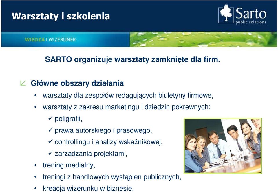 marketingu i dziedzin pokrewnych: poligrafii, prawa autorskiego i prasowego, controllingu i analizy