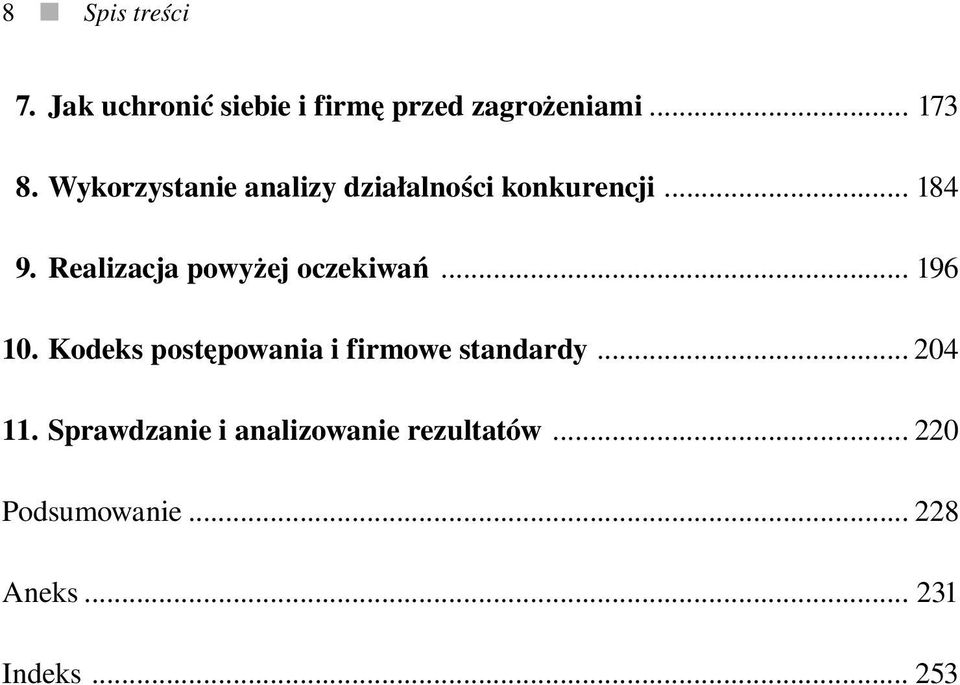 Realizacja powyżej oczekiwań... 196 10.