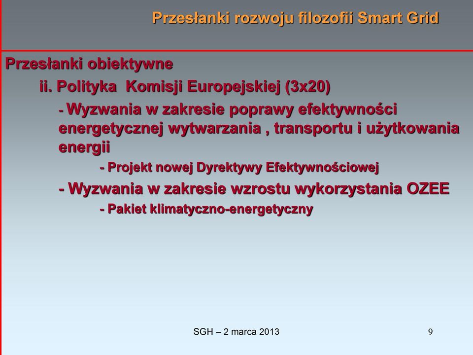 energetycznej wytwarzania, transportu i użytkowania energii - Projekt nowej Dyrektywy