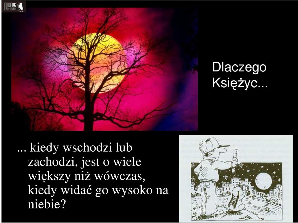 większy niŝ wówczas, kiedy