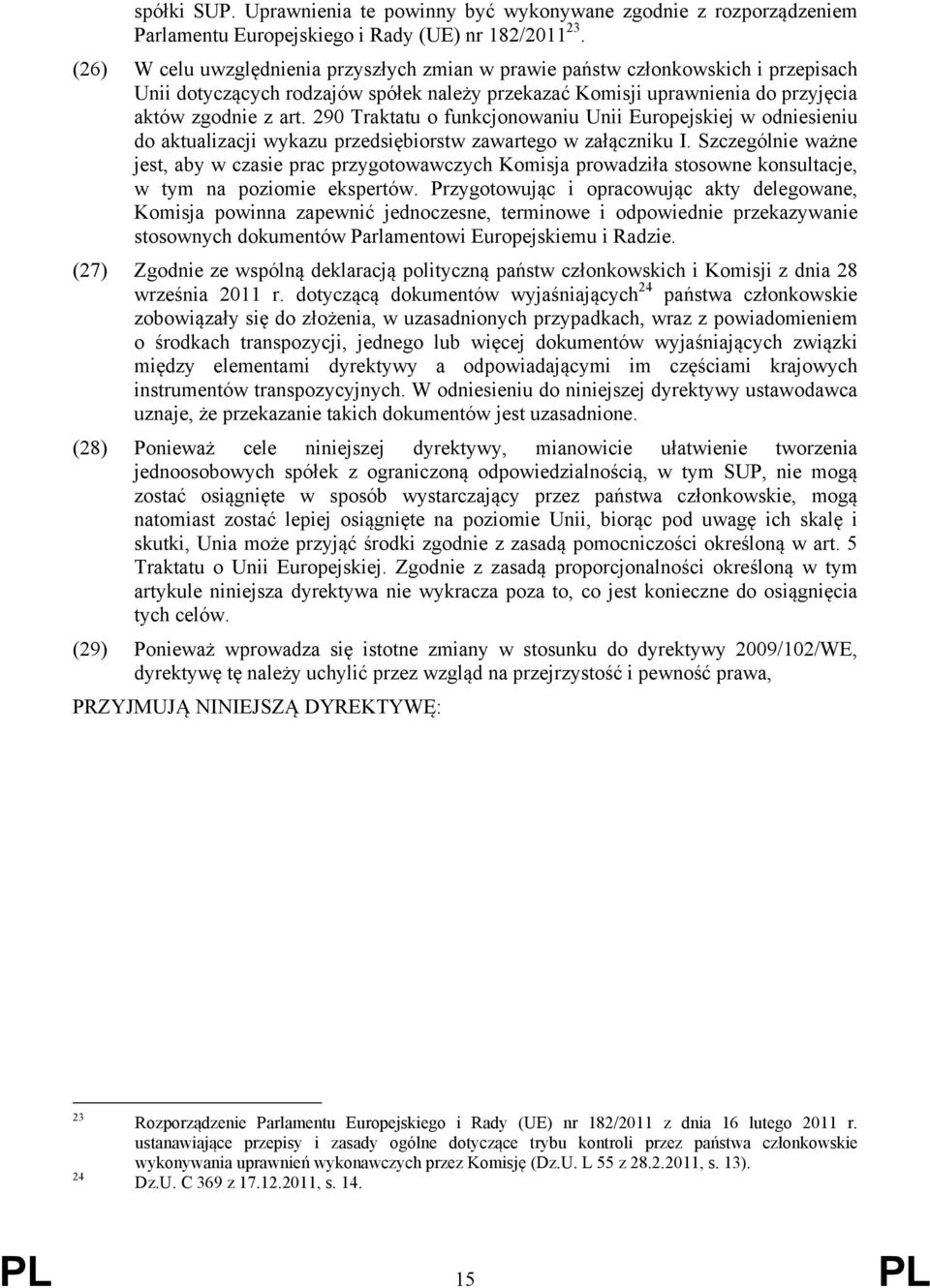 290 Traktatu o funkcjonowaniu Unii Europejskiej w odniesieniu do aktualizacji wykazu przedsiębiorstw zawartego w załączniku I.