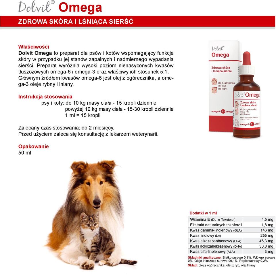 Głównym źródłem kwasów omega-6 jest olej z ogórecznika, a omega-3 oleje rybny i lniany.