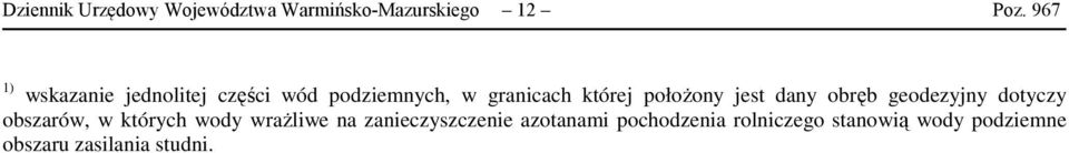 położony jest dany obręb geodezyjny dotyczy obszarów, w których wody wrażliwe