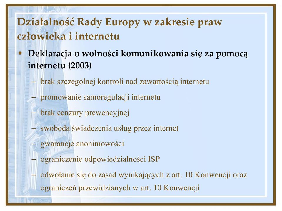 cenzury prewencyjnej swoboda świadczenia usług przez internet gwarancje anonimowości ograniczenie