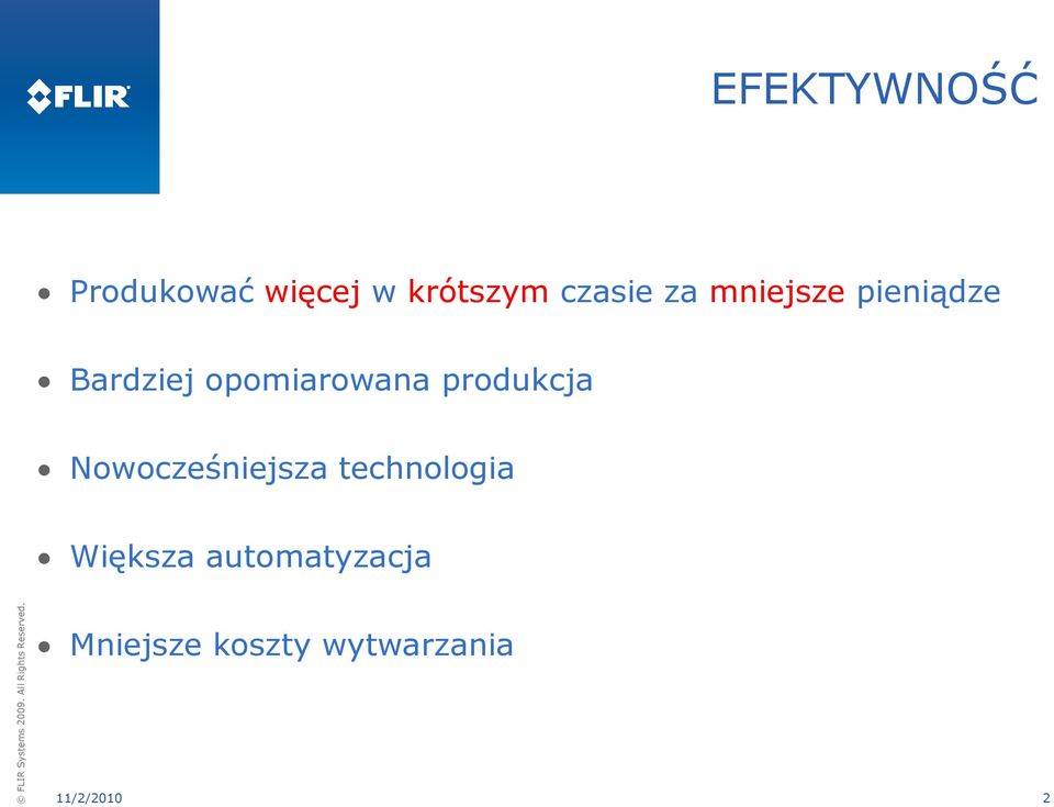 produkcja Nowocześniejsza technologia Większa