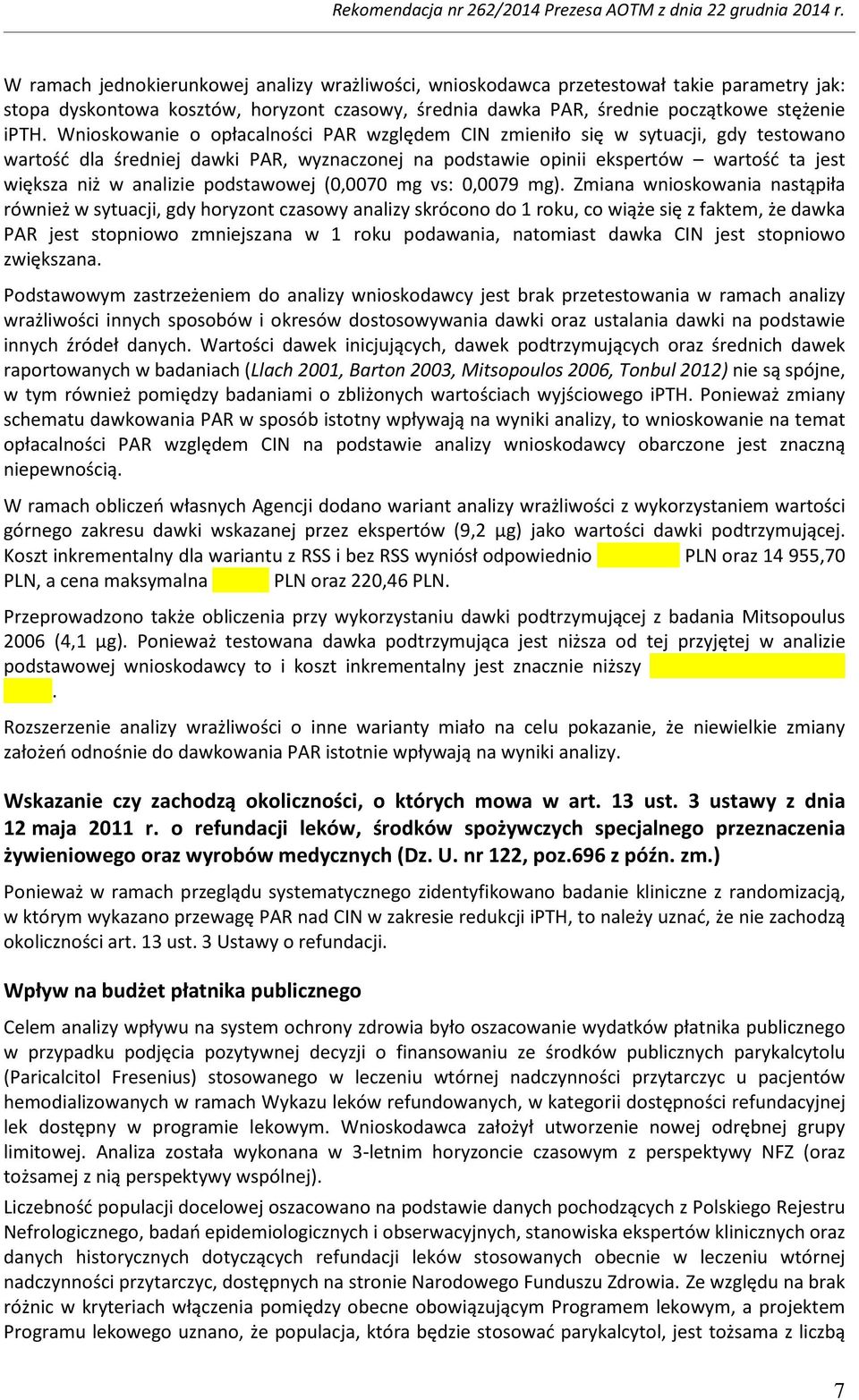 podstawowej (0,0070 mg vs: 0,0079 mg).