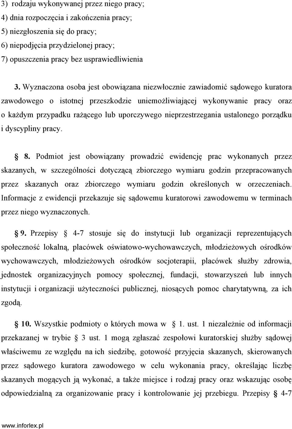 nieprzestrzegania ustalonego porządku i dyscypliny pracy. 8.