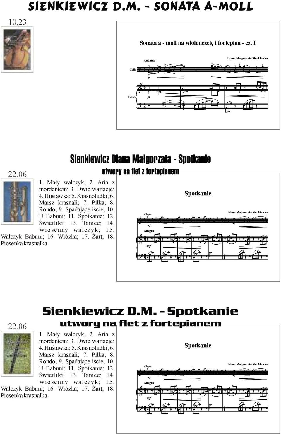 Piosenka krasnalka. 22,06 1. Mały walczyk; 2. Aria z mordentem; 3. Dwie wariacje; 4. Huśtawka; 5. Krasnoludki; 6. Marsz krasnali; 7. Piłka; 8.