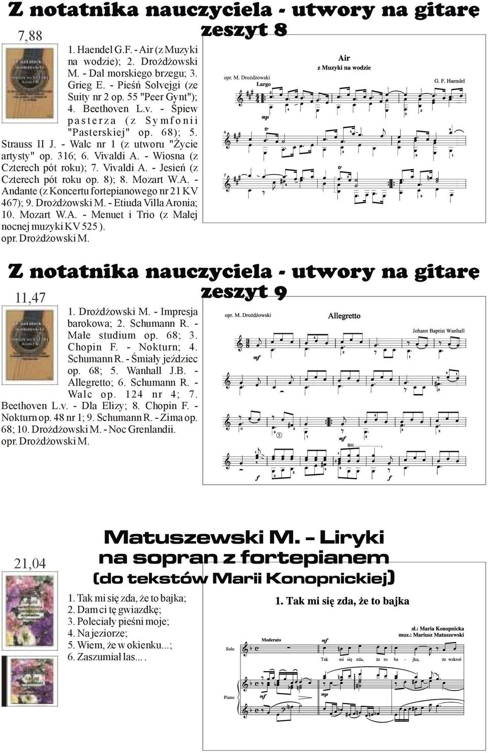 Drożdżowski M. - Etiuda Villa Aronia; 10. Mozart W.A. - Menuet i Trio (z Małej nocnej muzyki KV 525 ). opr. Drożdżowski M. ` 11,47 1. Drożdżowski M. - Impresja barokowa; 2. Schumann R.