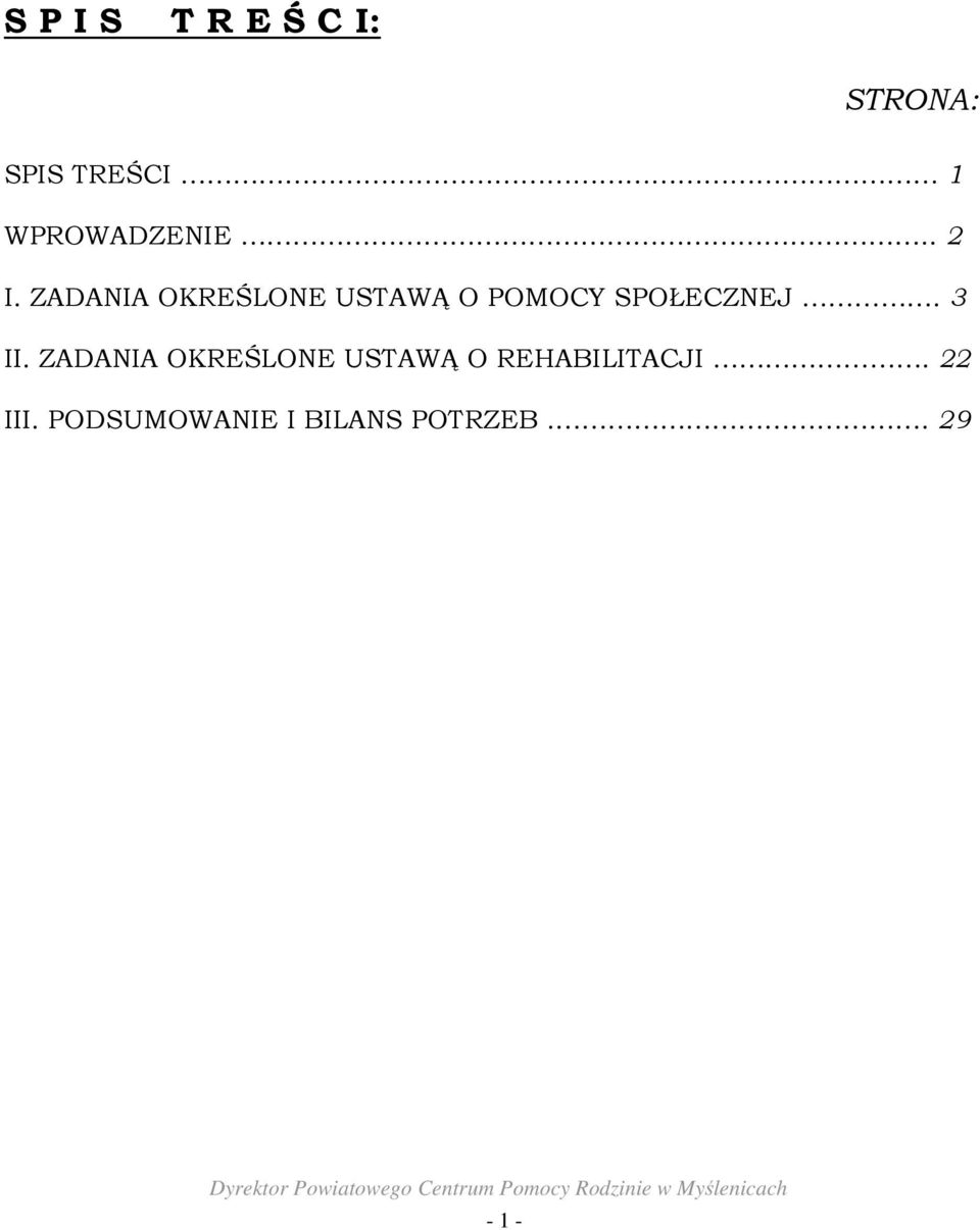 ZADANIA OKREŚLONE USTAWĄ O POMOCY SPOŁECZNEJ. 3 II.