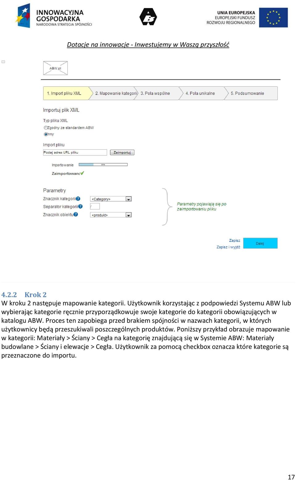 katalogu ABW. Proces ten zapobiega przed brakiem spójności w nazwach kategorii, w których użytkownicy będą przeszukiwali poszczególnych produktów.