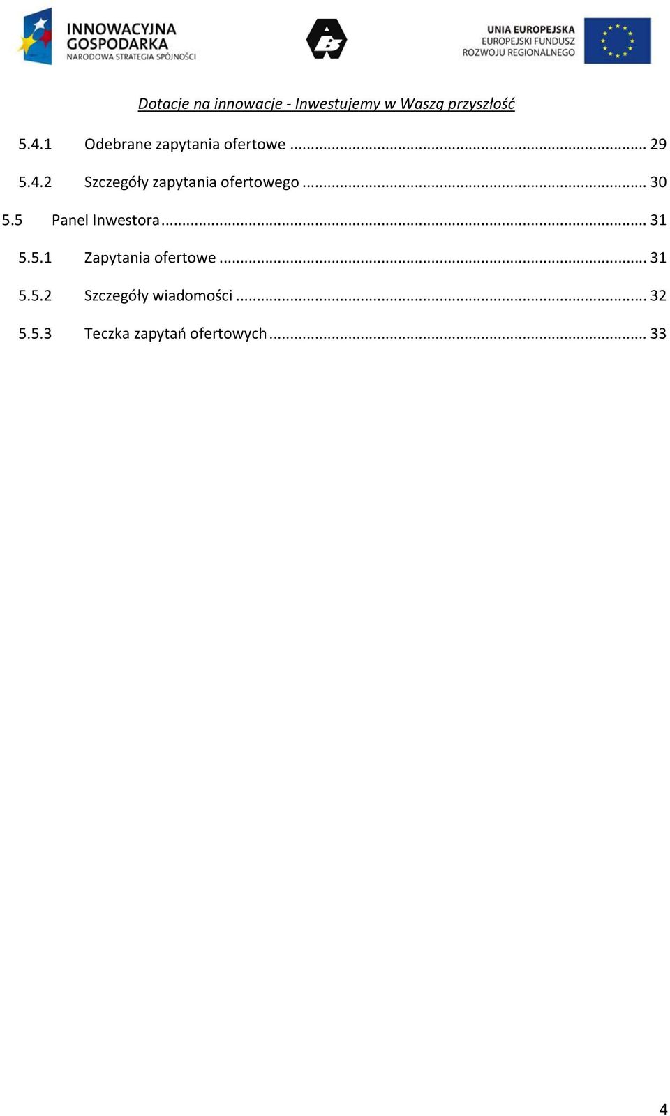 .. 31 5.5.2 Szczegóły wiadomości... 32 5.5.3 Teczka zapytań ofertowych.