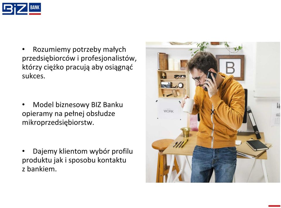 Model biznesowy BIZ Banku opieramy na pełnej obsłudze