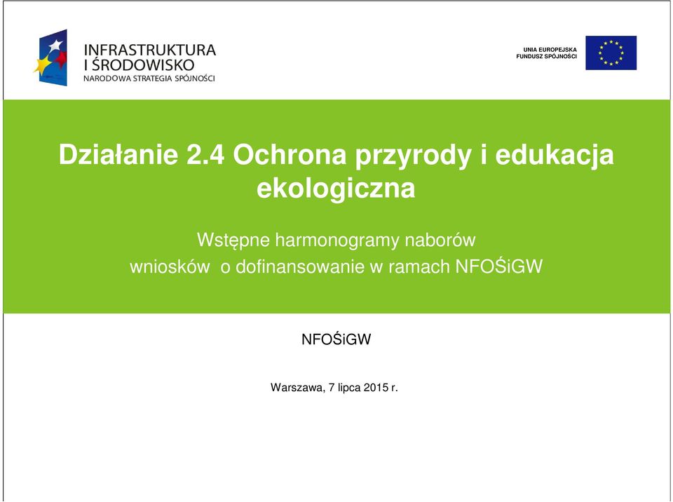 harmonogramy naborów Podtytuł prezentacji wniosków o