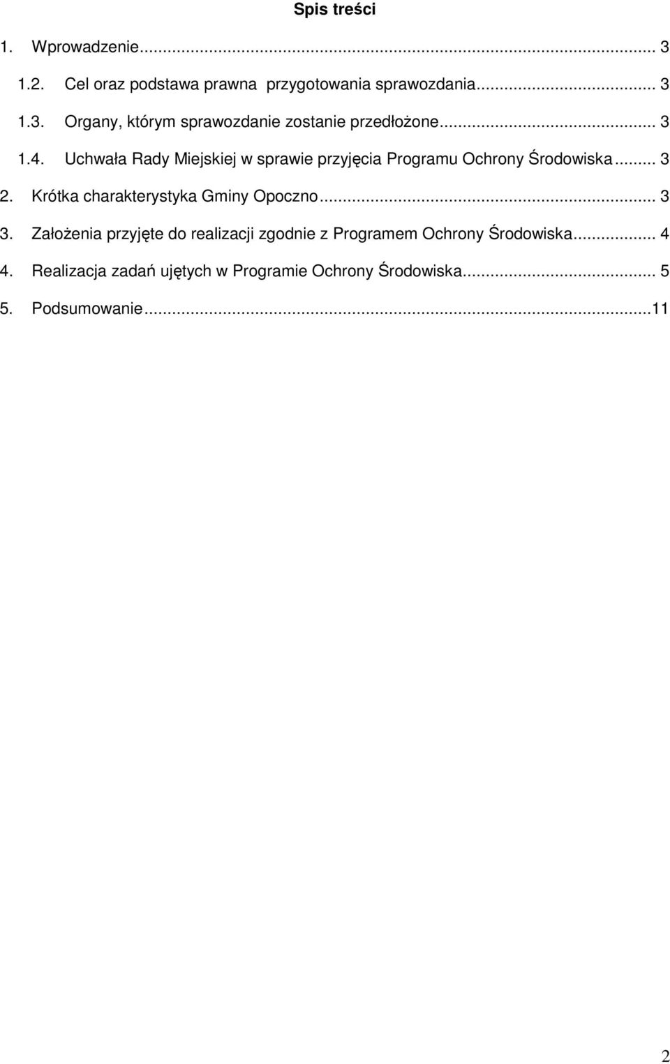 Krótka charakterystyka Gminy Opoczno... 3 3.