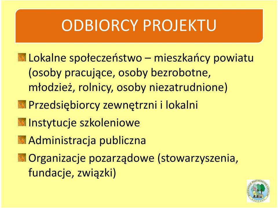 Przedsiębiorcy zewnętrzni i lokalni Instytucje szkoleniowe